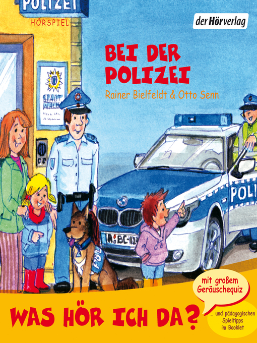 Title details for Was hör ich da? Bei der Polizei by Rainer Bielfeldt - Available